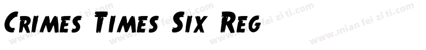 Crimes Times Six Reg字体转换
